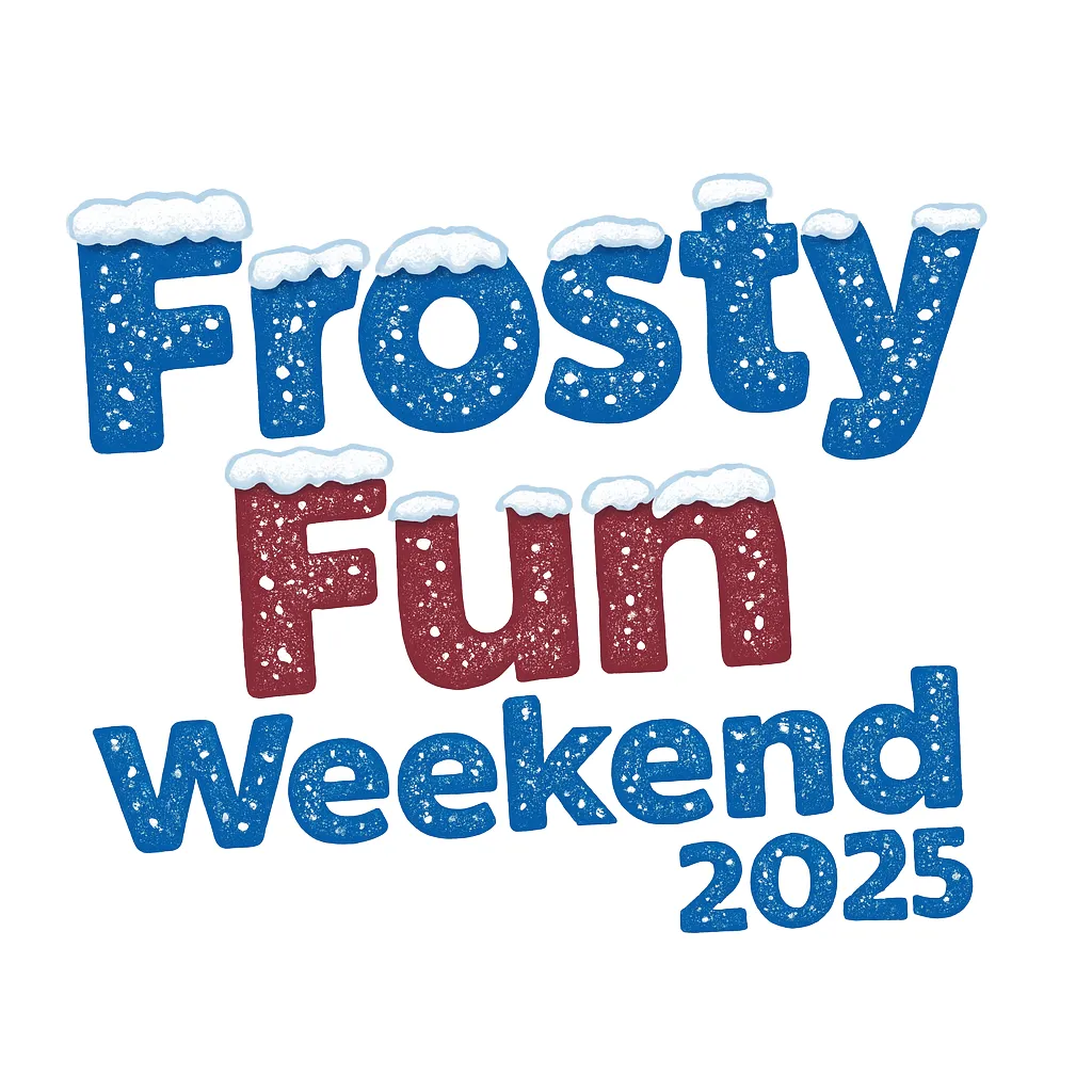Frosty Fun Weekend